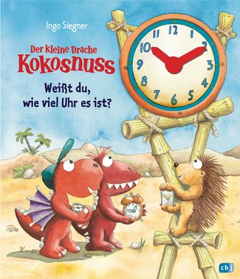 Titelbild Der kleine Drache Kokosnuss - Weißt du, wie viel Uhr es ist?